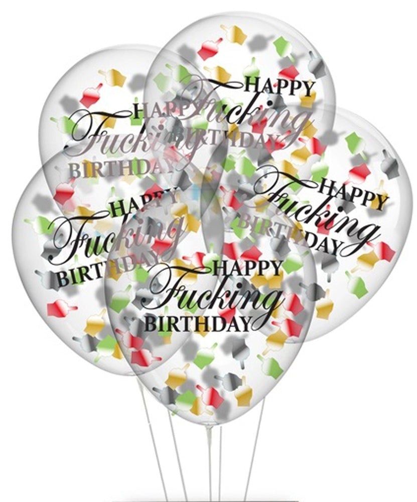 Happy Fucking Birthday Confetti Balloons